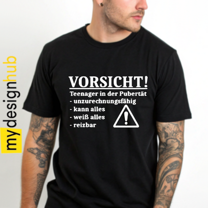 Tshirt Spruch "Vorsicht! Teenager in der Pubertät" Motiv funshirt