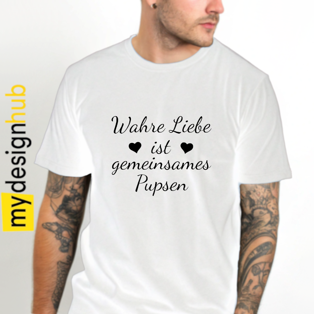 Tshirt Spruch "Wahre Liebe ist gemeinsames Pupsen" Motiv funshirt