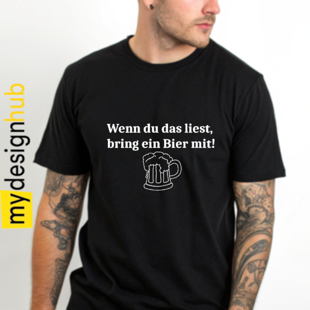 Tshirt Spruch "Wenn du das liest, bring ein Bier mit!" Motiv funshirt