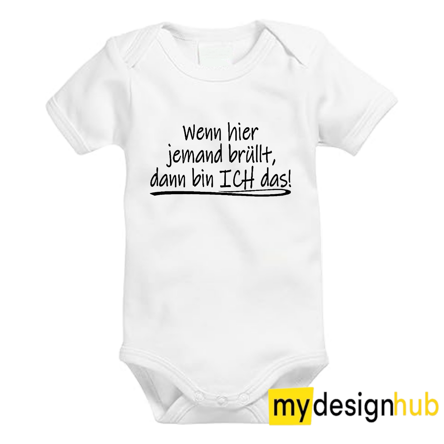 Babybody mit Aufdruck Motiv Wenn hier jemand brüllt dann bin ich das Spruch Lustig Kurzarm