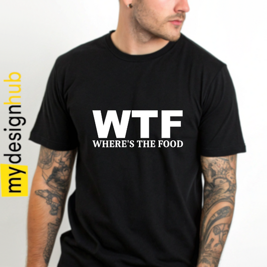 Tshirt Spruch "WTF where's the Food" Motiv funshirt